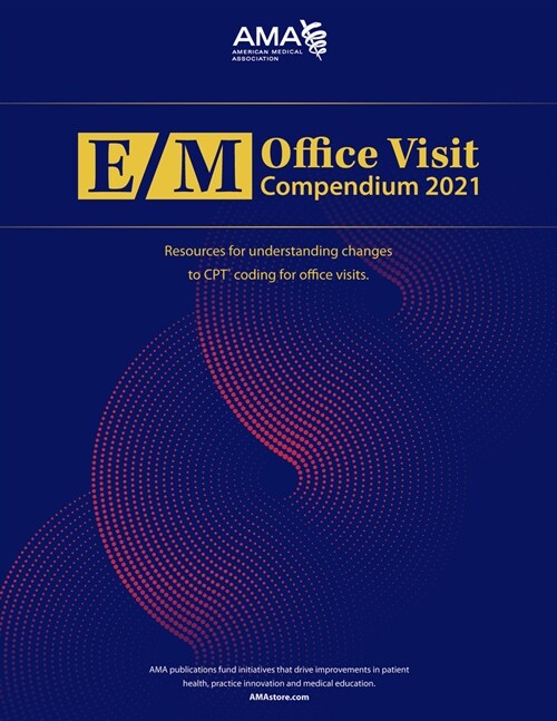 E/M Office Visit Compendium 2021 (Paperback)