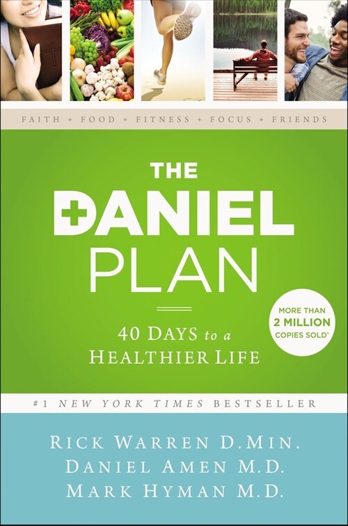 The Daniel Plan: 40 Days to a Healthier Life (Paperback)