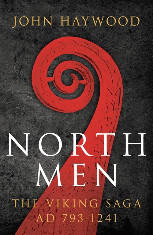 Northmen : The Viking Saga 793-1241 (Paperback, Reissue)