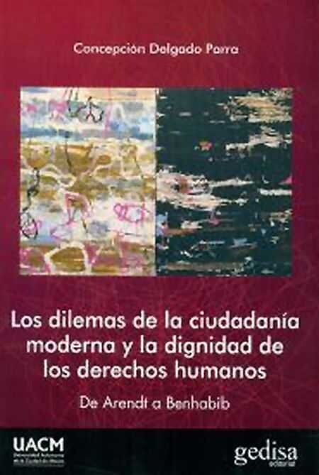 DILEMAS DE LA CIUDADANIA MODERNA Y LA DIGNIDAD DE LOS DERECH (Paperback)
