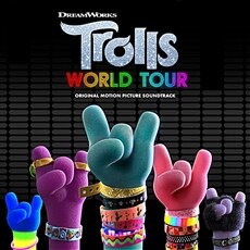 Trolls World Tour Original Motion Picture Soundtrack