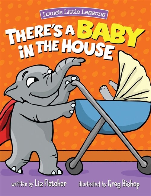 Theres a Baby in the House: Best New Baby Book for Toddlers (Hardcover)