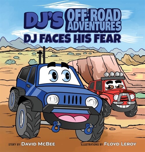 DJs Off-Road Adventures: DJ Faces His Fear (Hardcover)