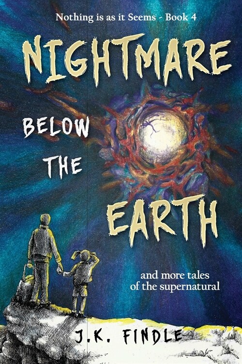 Nightmare Below the Earth: and more tales of the supernatural (Paperback)