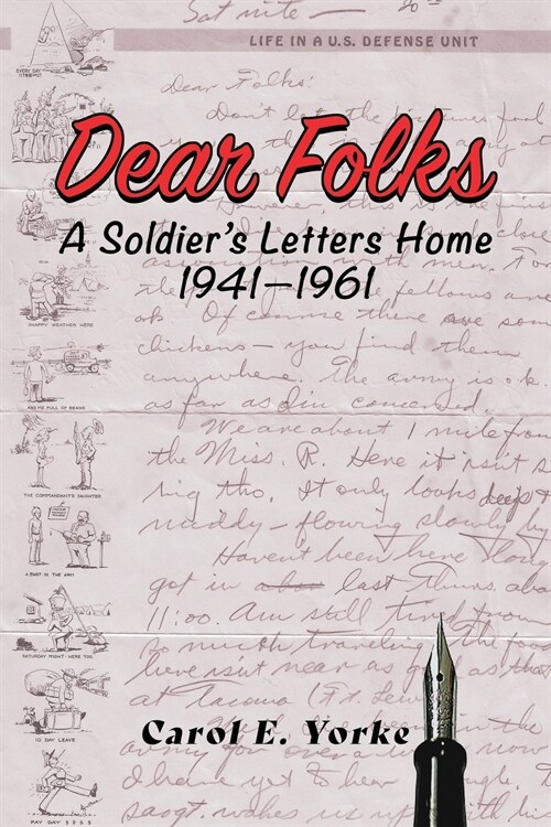 Dear Folks: A Soldiers Letters Home 1941-1961 (Paperback)