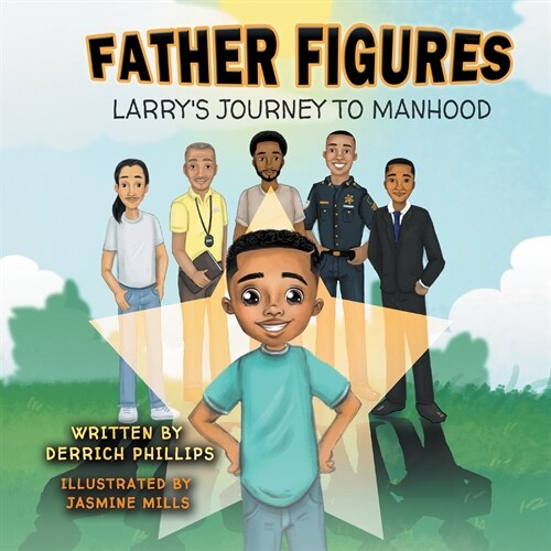 Father Figures: Larrys Journey To Manhood (Paperback)