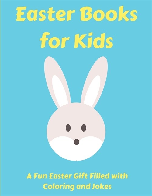 Easter Books for Kids: A Fun Easter Gift Filled with Coloring and Jokes (Paperback)