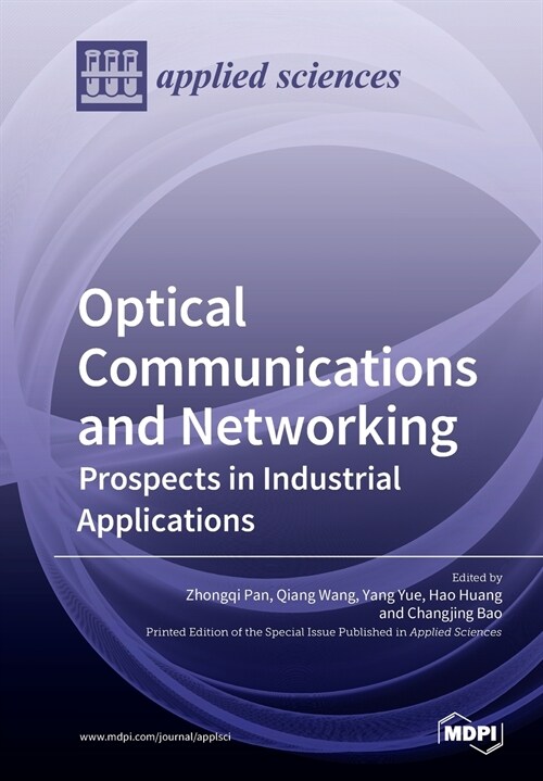 Optical Communications and Networking: Prospects in Industrial Applications (Paperback)