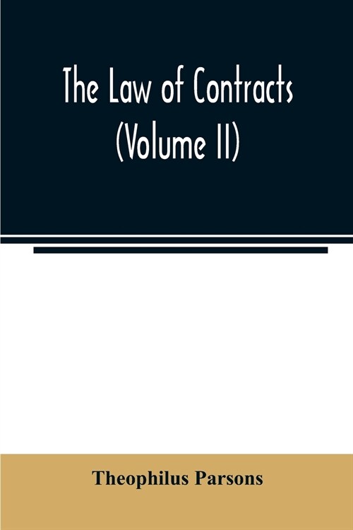 The law of contracts (Volume II) (Paperback)