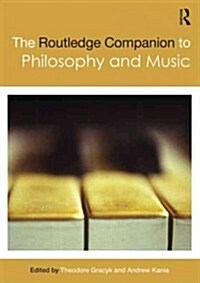 The Routledge Companion to Philosophy and Music (Paperback)