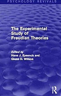 The Experimental Study of Freudian Theories (Psychology Revivals) (Hardcover)