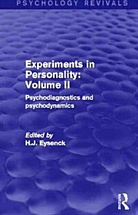 Experiments in Personality: Volume 2 : Psychodiagnostics and Psychodynamics (Hardcover)