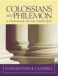 Colossians and Philemon: A Handbook on the Greek Text (Paperback)