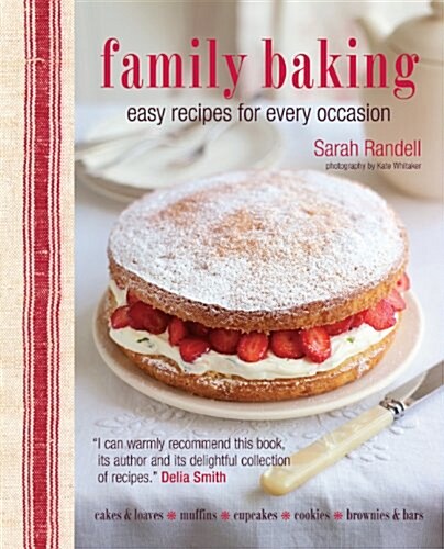 Family Baking : Easy Recipes for Every Occasion (Hardcover)