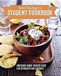 The Really Hungry Student Cookbook : How to Eat Well on a Budget (Hardcover)