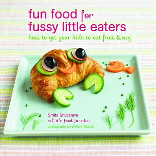 [중고] Fun Food for Fussy Little Eaters (Hardcover)