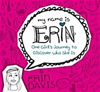 One Girls Journey to Discover Who She Is (Paperback)