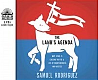 The Lambs Agenda: Why Jesus Is Calling You to a Life of Righteousness and Justice (Audio CD)