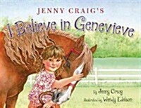 I Believe in Genevieve (Hardcover)