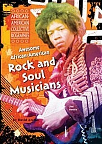 Awesome African-American Rock and Soul Musicians (Paperback)