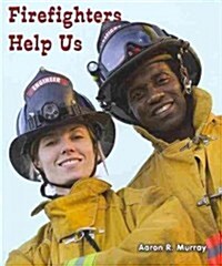 Firefighters Help Us (Paperback)