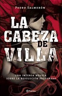 La Cabeza de Villa (Paperback)