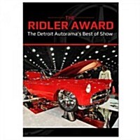 50 Years of the Ridler: Detroit Autoramas Most Prestigious Award (Hardcover)