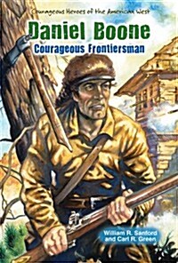 Daniel Boone: Courageous Frontiersman (Paperback)