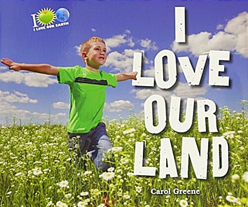 I Love Our Land (Paperback)
