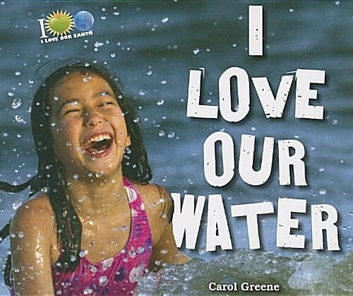 I Love Our Water (Paperback)