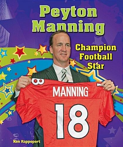 Peyton Manning: Champion Football Star (Paperback)