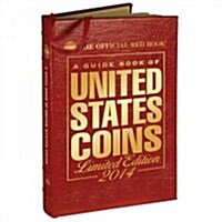 The Official Redbook: A Guide Book of United States Coins: Limited Edition 2014 (Hardcover)