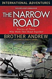 The Narrow Road: Stories of Those Who Walk This Road Together (Paperback)