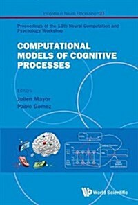 Computational Models of Cognitive Processes (Hardcover)