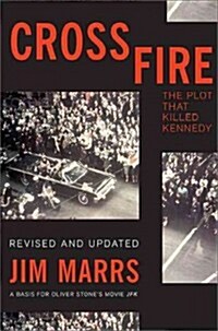 Crossfire: The Plot That Killed Kennedy (Paperback, Revised)