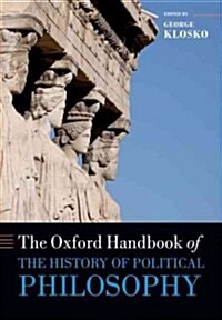 The Oxford Handbook of the History of Political Philosophy (Paperback)