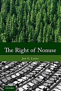The Right of Nonuse (Paperback, Reprint)