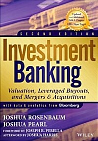Investment Banking: Valuation, Leveraged Buyouts, and Mergers and Acquisitions (Hardcover, 2, Revised)