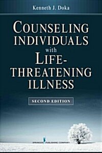 Counseling Individuals with Life Threatening Illness (Paperback, 2)