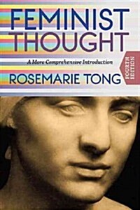 Feminist Thought: A More Comprehensive Introduction (Paperback, 4)