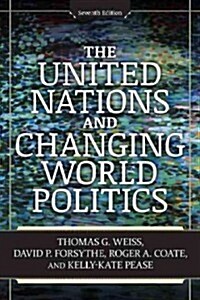The United Nations and Changing World Politics (Paperback, 7)