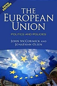 The European Union: Politics and Policies (Paperback, 5)