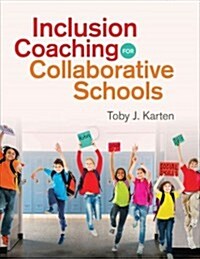 Inclusion Coaching for Collaborative Schools (Paperback)