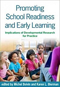 Promoting School Readiness and Early Learning: Implications of Developmental Research for Practice (Hardcover)