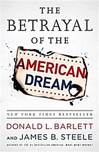 The Betrayal of the American Dream (Paperback, Reprint)