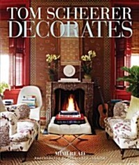 Tom Scheerer Decorates (Hardcover)