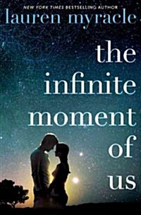 The Infinite Moment of Us (Hardcover)