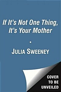 If Its Not One Thing, Its Your Mother (Audio CD)