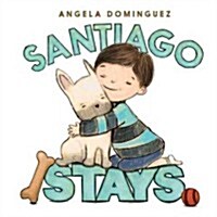 Santiago Stays (Hardcover)