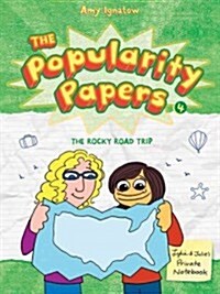 [중고] The Popularity Papers: Book Four: The Rocky Road Trip of Lydia Goldblatt & Julie Graham-Chang (Paperback)